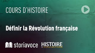 Définir la Révolution française, avec Jean-Clément Martin [1/3]