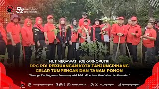 HUT Megawati Soekarnoputri DPC PDI Perjuangan Kota Tanjungpinang Gelar Tumpengan Dan Tanam Pohon