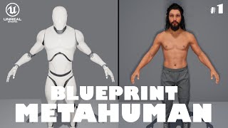 How to use Metahuman in Unreal Engine 4 - Blueprint Tutorial