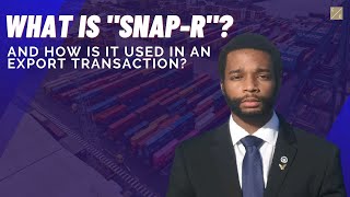 What is "SNAP-R" and How is it Used in an Export Transaction?