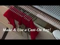 How to Make & Use a Cast On Rag by Diana Sullivan