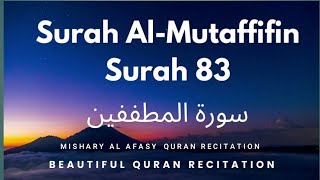 mishary al afasy quran recitation | surah al mutaffifin | by mishary rashid al afasy