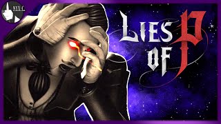 LIES OF P IS A PERFECT CHAOS - Nyx Plays