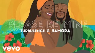 Samora, Turbulence - Please Be Mine (Official Lyric Video)