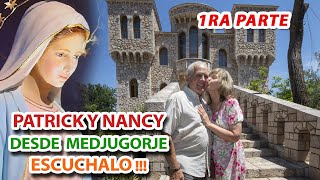 PATRICK Y NANCY DESDEE MEDJUGORJE 1RA PARTE ESCUCHALO !!!.