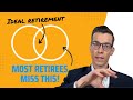 Two Must-Haves For Your Ideal Retirement. Most People Focus Only On One