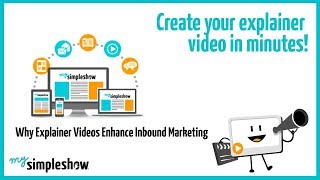 Why Explainer Videos Enhance Inbound Marketing - mysimpleshow