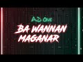 a.d one ba wannan maganar official music