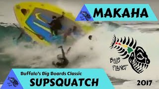 MAKAHA BUFFALO'S SUPSQUATCH Big Boards Classic 2017