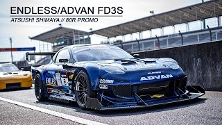 Endless FD3S -  Atsushi Shimaya 80R Promo