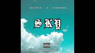 Fusión E - Sky Ft  Dibrayns (Official Audio)