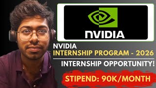 Nvidia Internship Program - 2026 | Complete Guide | Free Resources | Software Engineer