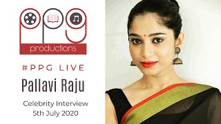 Celebrity Interview | Pallavi Raju | Episode 1 | PPG Live