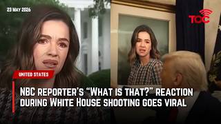 NBC reporter’s “What is that?” reaction during White House shooting goes viral