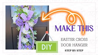 DIY Easter Cross Door Hanger | Dollar Tree Floral Cross | Easy Spring Decor