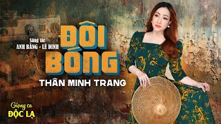 Đôi Bóng (St: Anh Bằng - Lê Dinh) - Thân Minh Trang (Giọng ca Độc Lạ) | Nhạc Xưa Hay.