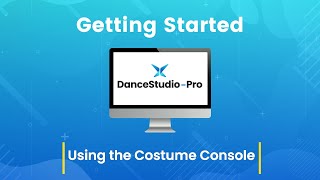 DanceStudio-Pro: Using the Costume Console