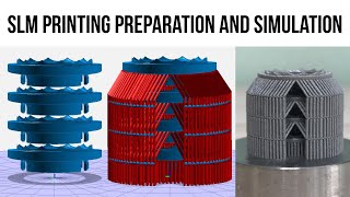 SLM 3D printing preparation and simulation