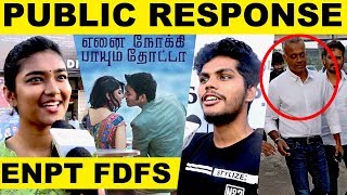 Enai Noki Paayum Thota Movie Public Response | FDFS | Dhanush | Megha Akash | Gautham Menon | Cinema