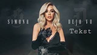 Simona - Deja Vu, Пак - Текст