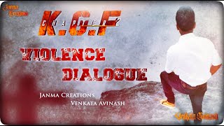 KGF 2 Violence Mass Attitude Dialogue | Venkata Avinash | KGF 2 | Janma Creations |