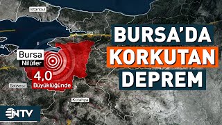 Bursa'da, 4,0 Büyüklüğünde Deprem! Daha Büyük Bir Depreme Yol Açabilir Mi? | NTV