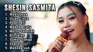 SHESIN SASMITA FULL ALBUM 2025 ‼️wedi dosa - ujian cinta - mabok brutu - pegel ati