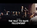 The Way to have Fellowship (Part - 2) - Pr. Robin William [24-1103]