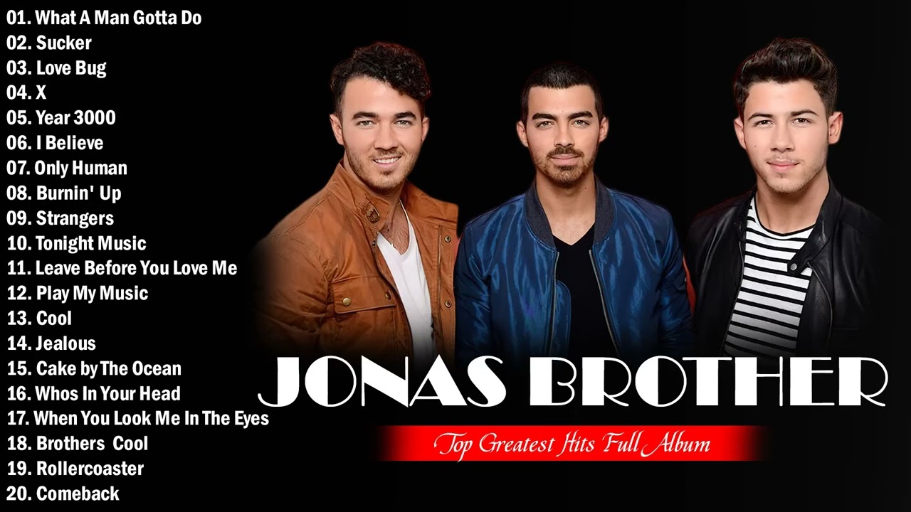 Jonas Brothers Greatest Hits Full Album Playlist | The Best Songs Of ...