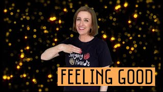 Makaton - FEELING GOOD - Singing Hands