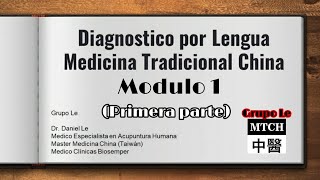 MEDICINA CHINA Curso Diagnóstico por lengua (Modulo 1)