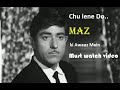 Chu lene do nazuk... by MAZ