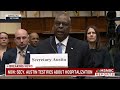 secy. austin testifies about hospitalization i did not handle this right