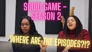 REVIEW: SQUID GAME S2 - WHERE ARE THE EPISODES?!?