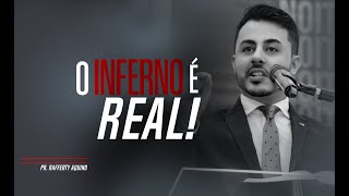 Pr. Rafferty Aquino | O Inferno é Real!