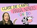 CLASE DE CANTO PARA NIÑOS | Sonidos Saludables | Dra. Voz