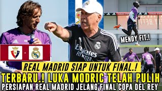 WELCOME BACK ✅ Modric Pulih Madrid Siap Final 😁 Ancelotti Siapkan Skuad Terbaik ⚪️ Berita Madrid