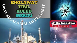 Sholawat Tibil Qulub Merdu