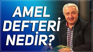 Amel Defteri Nedir? Prof.Dr. Mehmet Okuyan