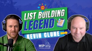 The List Building Legend Kevin Clune