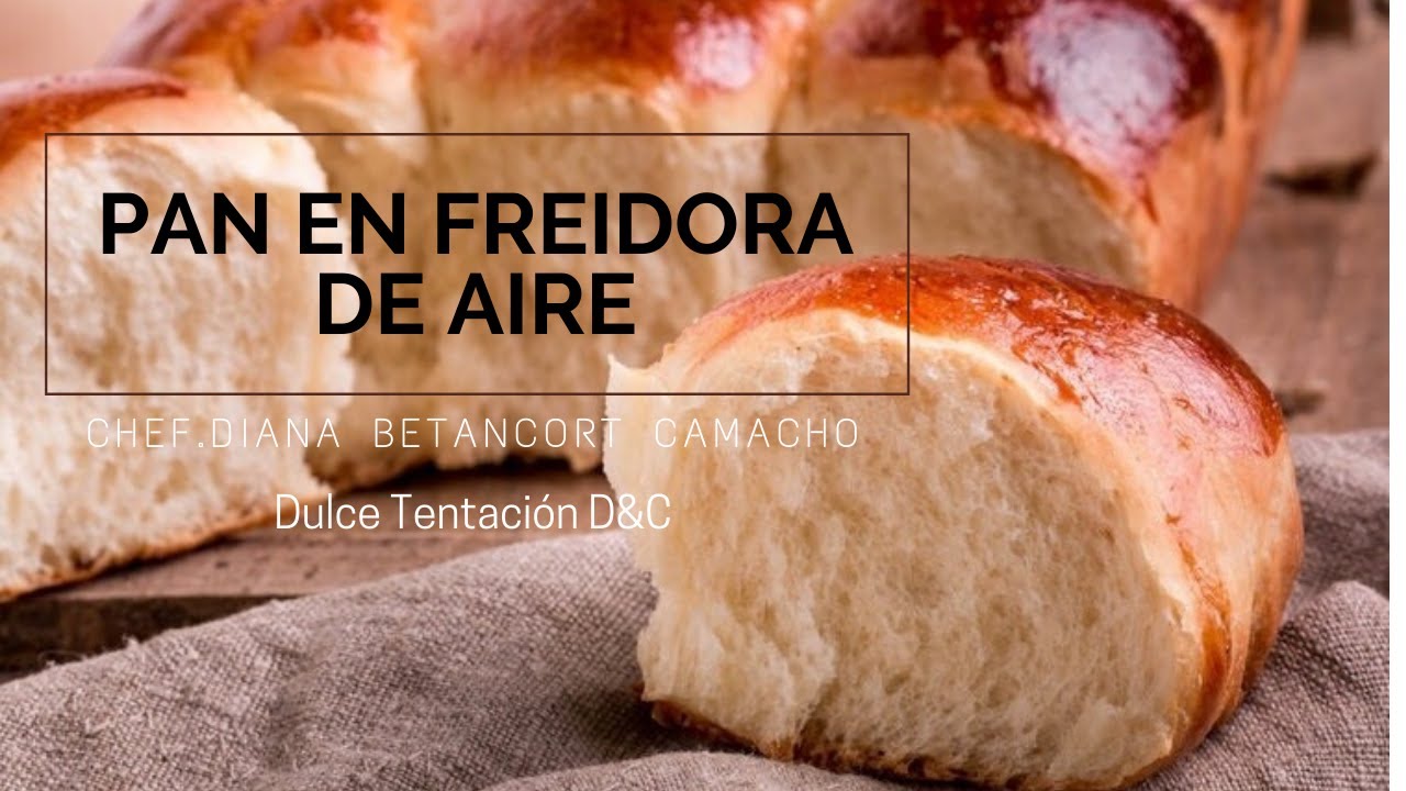 Pan En Freidora De Aire/Air Fryer Bread - YouTube