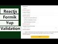 How do you create and validate forms in React using Formik and yup?