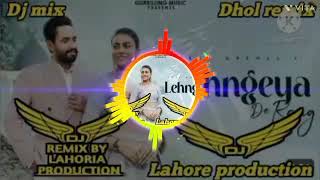 Lehngeya De Rang Dhol remix Teji Grewal Mahi Sharma sk Lahore production New Punjabi Song DJ mix2024