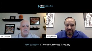 RPA Episodes! Episode 2 - RPA Process Discovery
