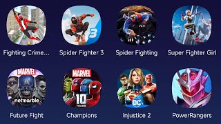 Fighting Crime Hero,Spider Fighter 3,Spider Fighting,Super Fighter Girl,Future Fight,Champions