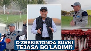 O’zbekistonda suvni tejasa bo’ladimi?