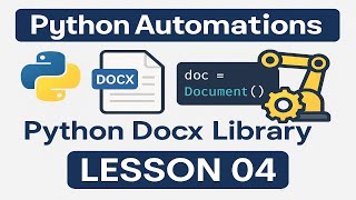 Python Automations - Python Docx Library - Lesson No 04