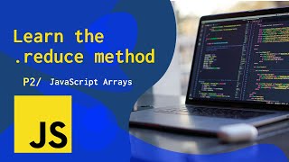 JavaScript Tutorial on Array Methods Part 2: Easy Array Reduce | JavaScript Tutorial For BEGINNERS!