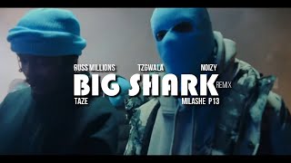 RUSS MILLIONS - BIG SHARK REMIX ft. MILASHE P13, TAZE, TZGWALA, NOIZY [Official Video]