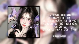 MASHUP 8IN1 REMIX | CAO ỐC 20 x LAO TÂM KHỔ TỨ x ĐỪNG HỎI EM ỔN KHÔNG - LIST HUY PT